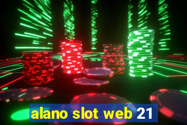 alano slot web 21